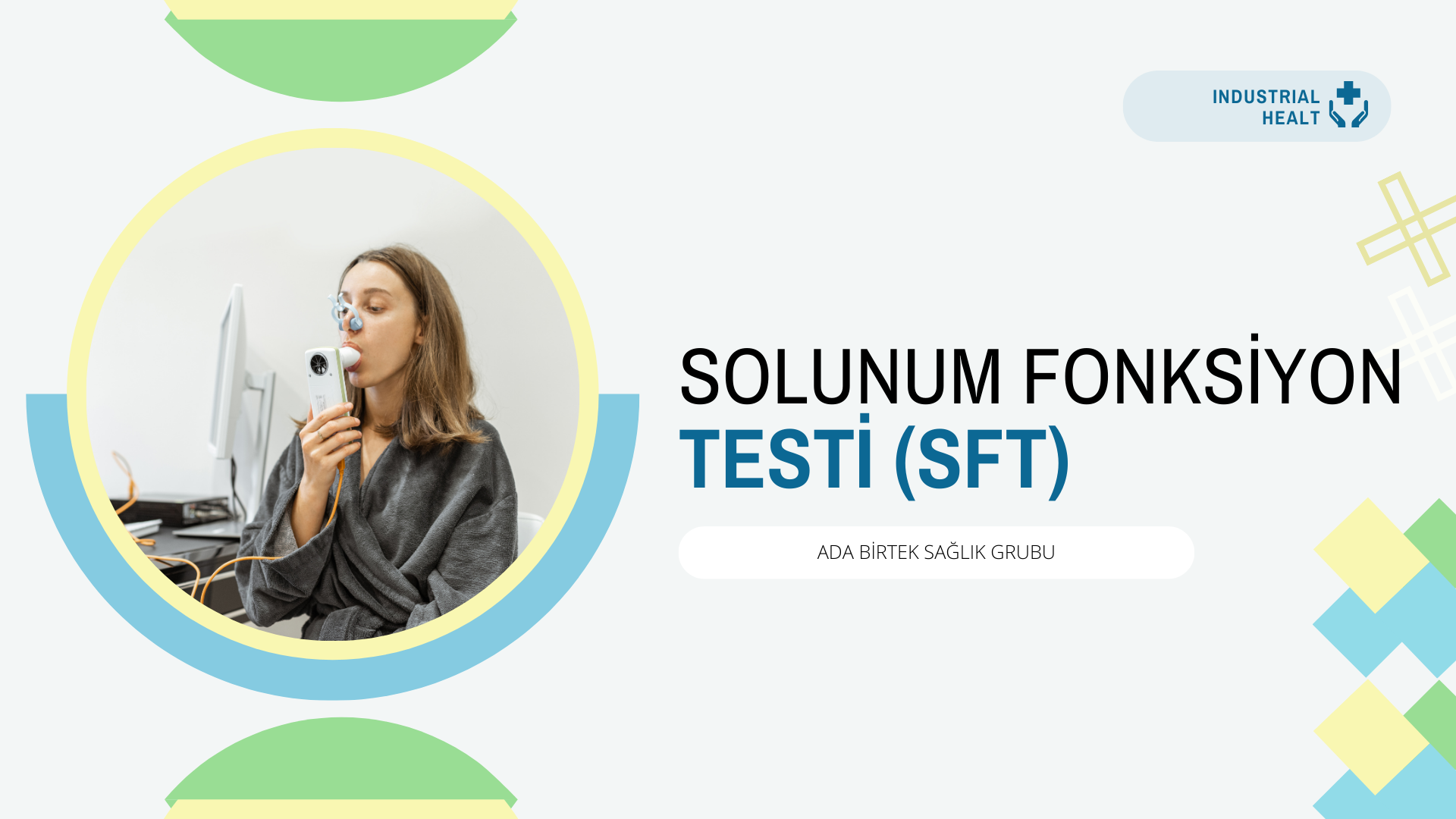 Sft ( Solunum Fonksiyon Testi )